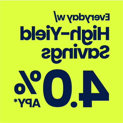 Everyday wit High-Yield Savings 4%APY